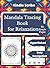 Mandala Tracing Book for Relaxation by Shambhavi Shuban