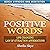Positive Words: Life Changi...