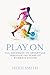 Play On by Heidi Smith