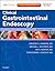 Clinical Gastrointestinal Endoscopy E-Book: Expert Consult - Online and Print