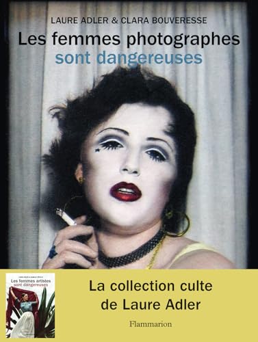Les femmes photographes sont dangereuses (Hardcover)