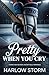 Pretty When You Cry: A dark high school hockey bully romance
