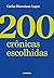 200 crônicas escolhidas by Carlos Herculano Lopes