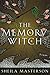 The Memory Witch (The Lost God, #0.5)