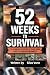 52 Weeks to Survival by Silas Vane