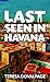 Last Seen in Havana (A Havana Mystery, 4)