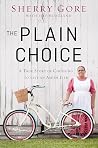 The Plain Choice:...