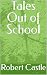 Tales Out of School