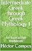 Intermediate Greek through Greek Mythology 1 by Héctor Campos