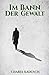 Im Bann der Gewalt (German Edition)