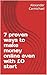 7 proven ways to make money...