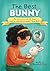 The Best Bunny: The Adventu...