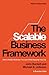 The Scalable Business Frame...