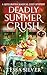 Deadly Summer Crush: A Quil...