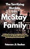 The Terrifying Murders of the McStay Family: A Chilling True Crime Investigation into Their Disappearance, the Shallow Desert Graves, and the Shocking Trial of Chase Merritt Book cover for The Terrifying Murders of the McStay Family: A Chilling True Crime Investigation into Their Disappearance, the Shallow Desert Graves, and the Shocking Trial of Chase Merritt