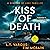 Kiss of Death by L.T. Vargus