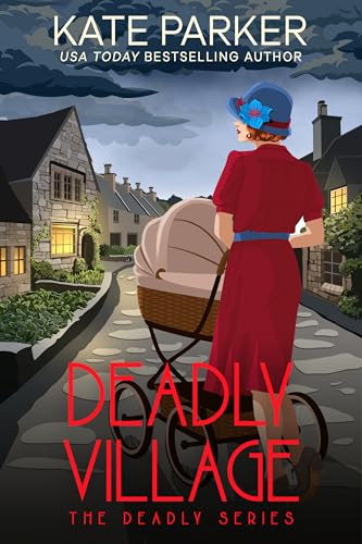 Deadly Village: A World War II Mystery (Deadly Series Book 13)