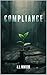 Compliance: A Dystopian Rom...