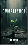 Compliance: A Dystopian Romance