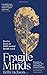 Fragile Minds: Stories from...