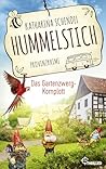 Hummelstich - Das Gartenzwerg-Komplott by Katharina Schendel