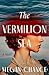 The Vermilion Sea: A Novel