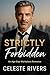 Strictly Forbidden: An Age Gap Workplace Romance (The Strictly Series of Contemporary Romance Novels)