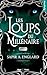 Les Loups du millénaire - Tome 06
