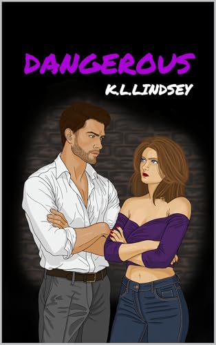 DANGEROUS (The Damaged Trilogy, #2)