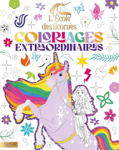 L'école des licornes - Coloriages extraordinaires: Coloriages extraordinaires (Paperback)