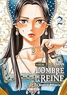 Dans l'ombre de la reine T02 (02)