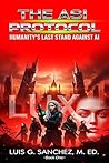 The ASI Protocol: Humanity's Last Stand Against AI (The Echo Children Series Book 1) The ASI Protocol: Humanity's Last Stand Against AI (The Echo Children Series Book 1)