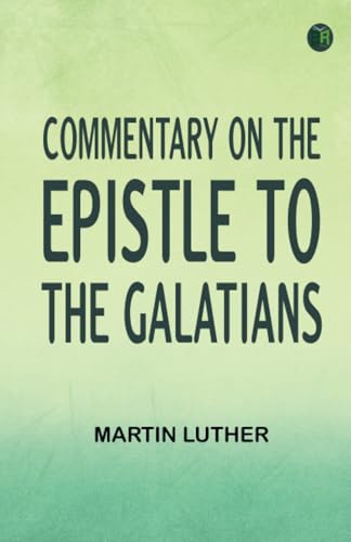 Commentary on the Epistle to the Galatians