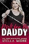 Melt for Us, Daddy (Big Daddy Energy, #4)