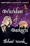 Descendant of Darkness by Melanie Nowak