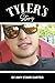 Tyler's Story: Because His ...