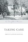 Taking Care by Emilie Clothier  Harting