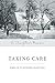 Taking Care: A Daughter's Memoir