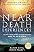 Near Death Experiences: 101...