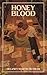 Honeyblood by Delaney Martin-Hutsler