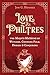 Love Philtres: The Magicis ...