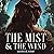 The Mist & the Wind