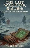 The Last Warrior:...