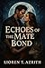 Echoes of the Mate Bond by Lioren T. Azrith