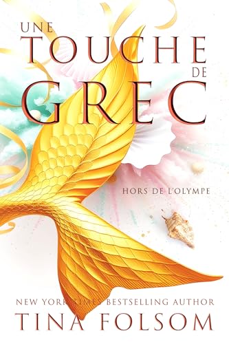 Une Touche de Grec (Hors de l'Olympe t. 1) (French Edition)