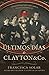 Los últimos días de Clayton and Co.