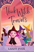 Thick Witch Travels