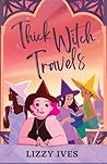 Thick Witch Travels