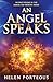 An Angel Speaks: Second vol...