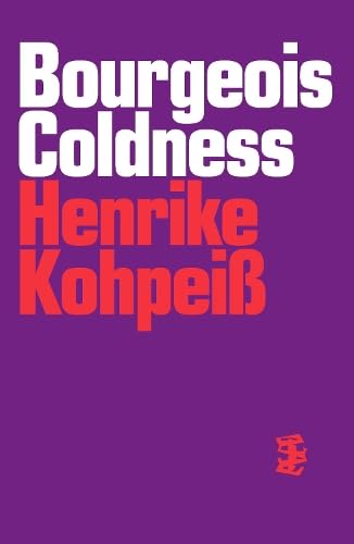 Bourgeois Coldness (Paperback)